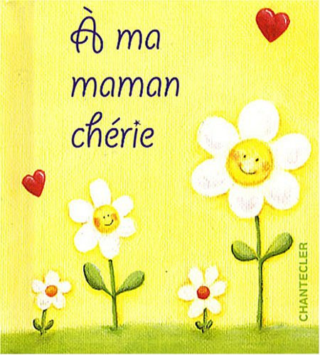 À ma maman chérie
