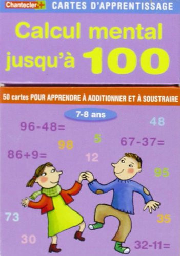 Calcul mental jusqu'à 100 50 cartes pour apprendre à additionner et à soustraire