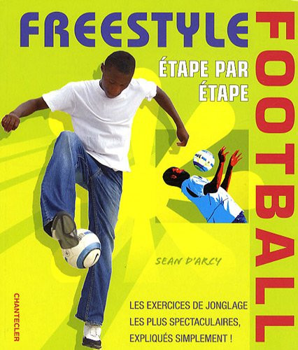 Freestyle football: étape par étape