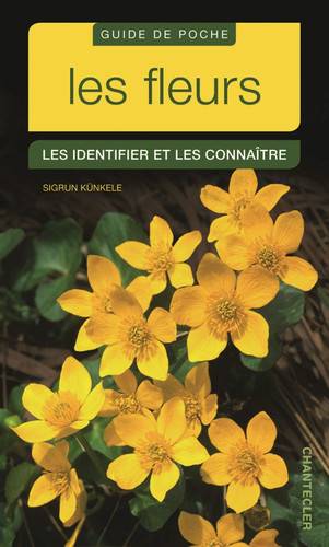 Les fleurs: les identifier et les connaître