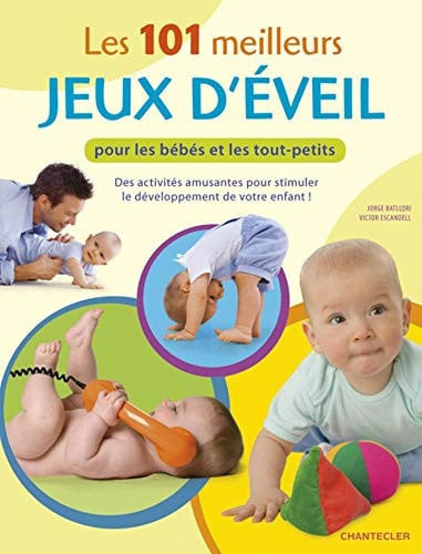 Les 101 meilleurs jeux d'éveil pour les bébés et les tout-petits