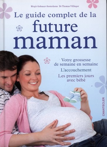 Le guide complet de la future maman