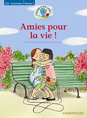 Amies pour la vie !