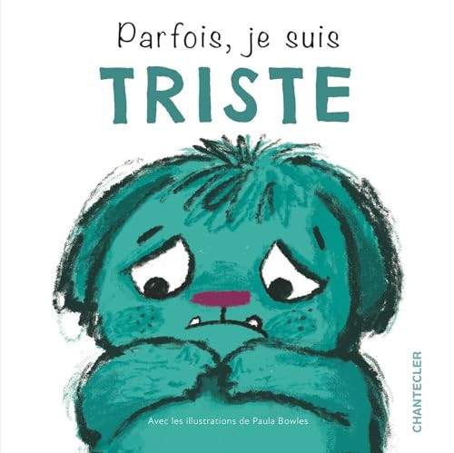 Parfois, je suis triste