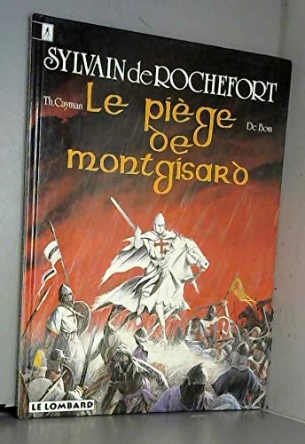 Sylvain De Rochefort Tome 4: Le Piege De Montgrisard