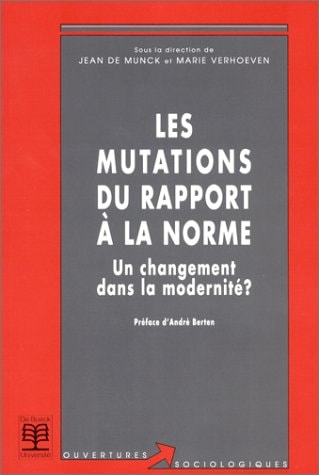 Les mutations du rapport à la norme un changement dans la modernité?