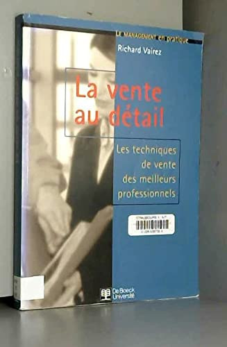 La vente au détail les techniques de vente des meilleurs professionnels