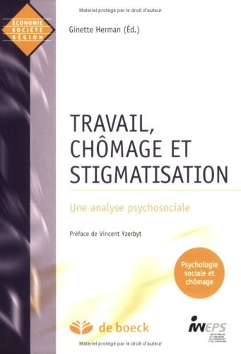 TRAVAIL,CHOMAGE ET STIGMATISATION: Une analyse psychosociale