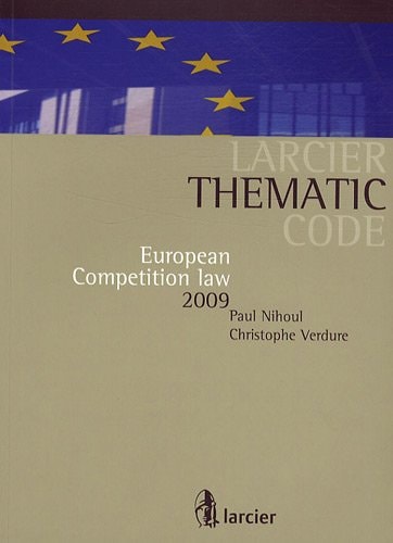 Larcier thematic Code European competition law – 2009