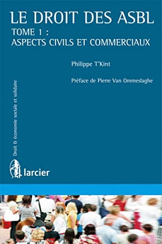 Le droit des ASBL Tome 1 – Aspects civils et commerciaux