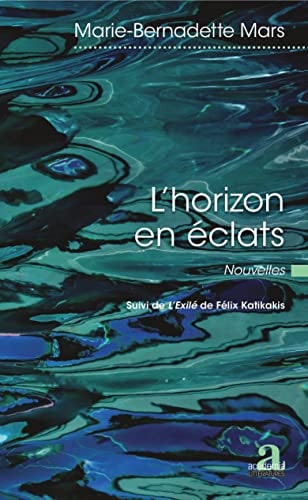 L'horizon en éclats Nouvelles