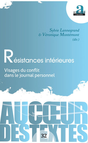 Résistances intérieures Visages du conflit dans le journal personnel