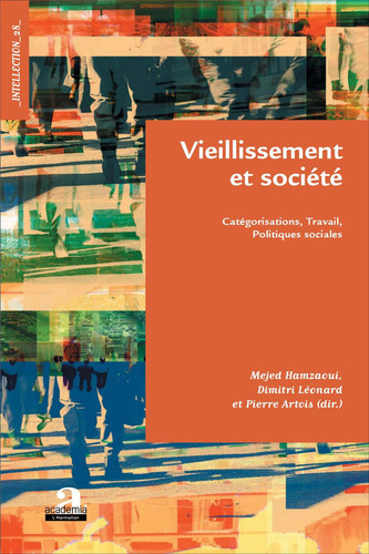 Vieillissement et société Catégorisations, Travail, Politiques sociales