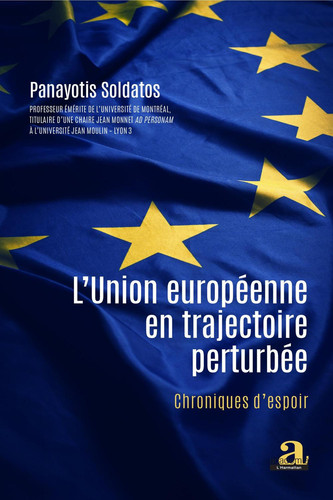 L'Union européenne en trajectoire perturbée Chroniques d'espoir