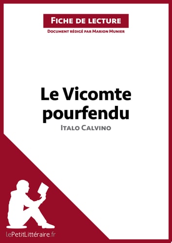 Le Vicomte pourfendu d'Italo Calvino (Analyse de l'oeuvre) Analyse complète et résumé détaillé de l'oeuvre