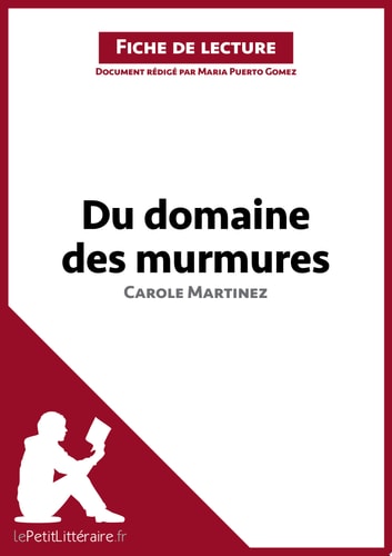 Du domaine des Murmures de Carole Martinez (Analyse de l'œuvre) Analyse complète et résumé détaillé de l'oeuvre