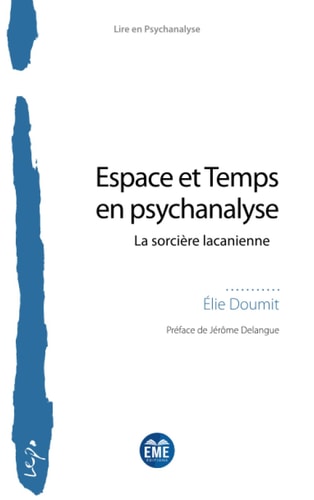 Espace et Temps en psychanalyse La sorcière lacanienne