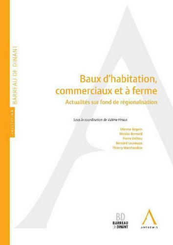 Baux d'habitation, commerciaux et à ferme - Actualités sur fond de régionalisation