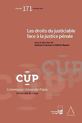 Les droits du justiciable face à la justice pénale