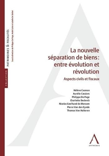 La nouvelle séparation de biens : entre évolution et révolution Aspects civils et fiscaux