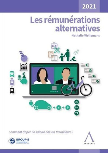 Les rémunerations alternatives Comment doper (le salaire de) vos travailleurs ?
