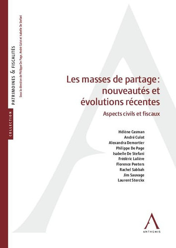 Les masses de partage : nouveautés et évolutions récentes Aspects civils et fiscaux