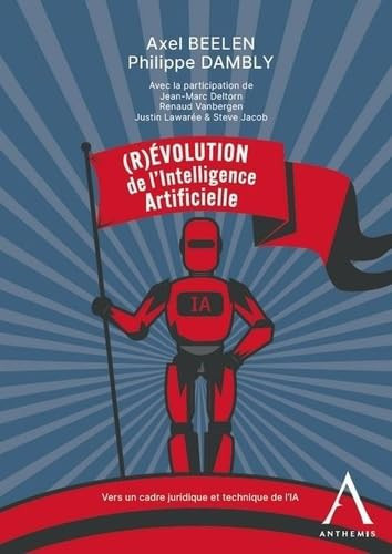 (R)évolution de l’intelligence artificielle vers un cadre juridique et technique de l’IA