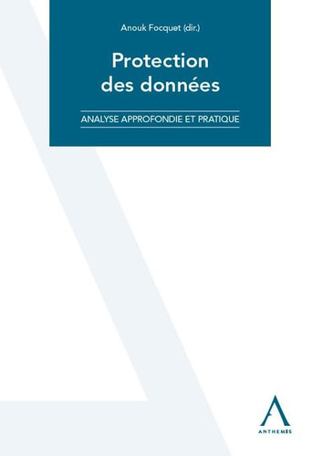 Protection des données Analyse approfondie et pratique