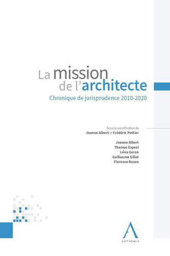 La mission de l'architecte Chronique de jurisprudence 2010-2020