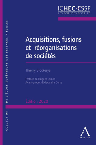 Acquisitions, fusions et réorganisations de sociétés - Édition 2020