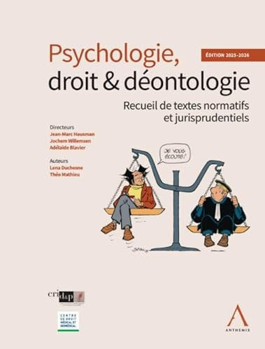 Psychologie, droit & déontologie Recueil de textes normatifs et jurisprudentiels
