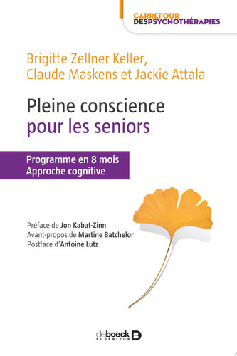 Pleine conscience pour les seniors Programme en 8 mois. Approche cognitive