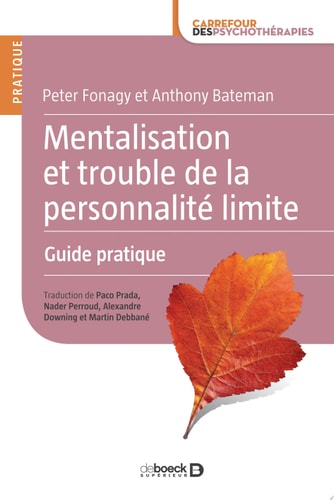 Mentalisation et trouble de la personnalité limite Guide pratique