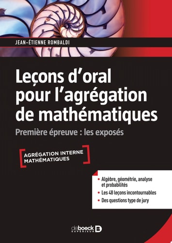 Leçons d'oral pour l'agrégation de mathématiques Première épreuve : les exposés