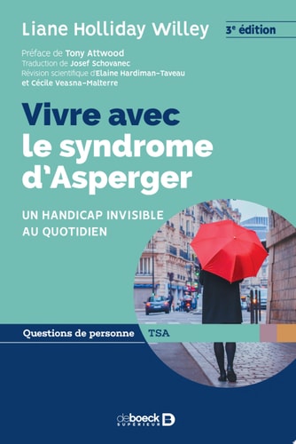 Vivre avec le syndrome d’Asperger Un handicap invisible au quotidien