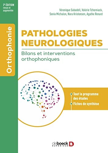 Pathologies neurologiques Bilans et interventions orthophoniques
