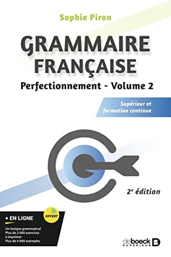 Grammaire française Volume 2, Perfectionnement Supérieur et formation continue