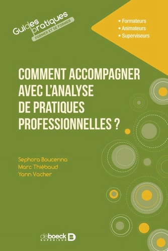 Comment accompagner avec l'analyse de pratiques professionnelles ?