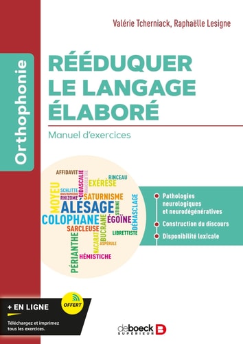 Rééduquer le langage élaboré Manuel d'exercices