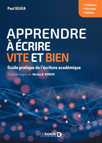 Apprendre à écrire vite et bien Guide pratique de l’écriture académique