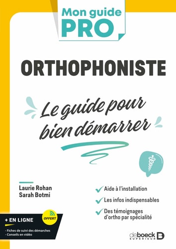 Orthophoniste Le guide pour bien démarrer