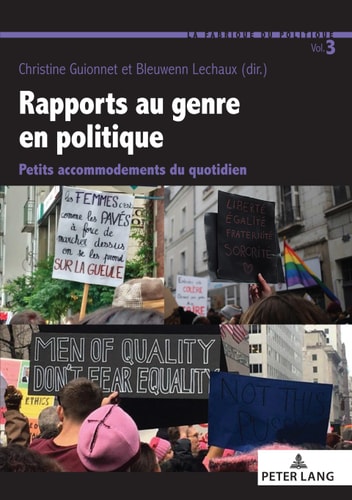 Rapports au genre en politique: Petits accommodements du quotidien (La Fabrique du politique t. 3) (French Edition)