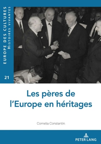 Les pères de l’Europe en héritages
