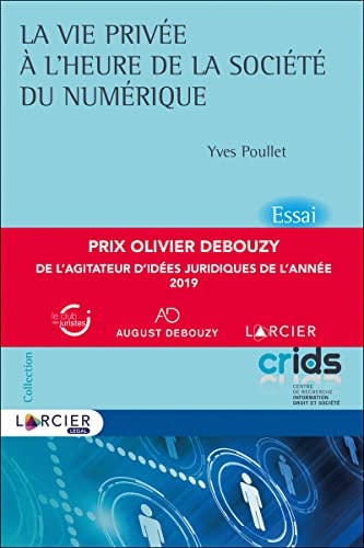 La vie privée à l'heure de la société du numérique