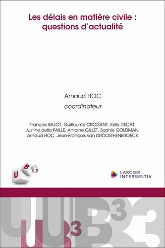 Les délais en matière civile questions d'actualité