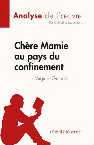Chère Mamie au pays du confinement Analyse de l'oeuvre