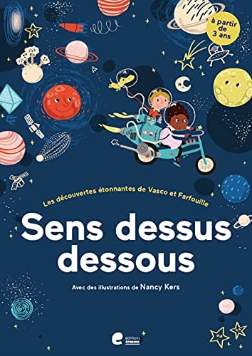 Sens desssus dessous Les découvertes étonnantes de Vasco et Farfouille