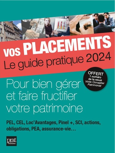 Vos placements Le guide pratique