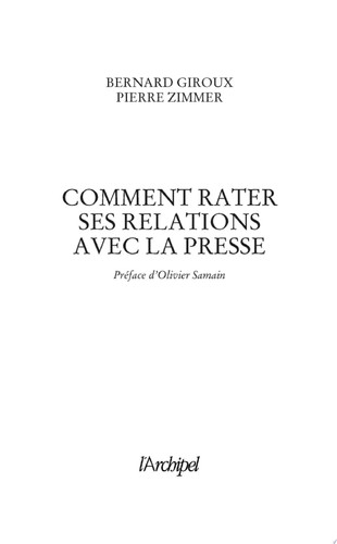 Comment rater ses relations avec la presse