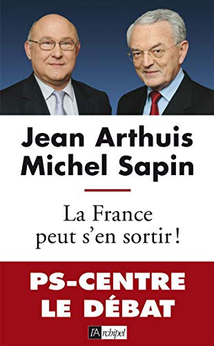 La France peut s'en sortir!